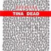 Tina is Dead -