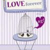 Love Forever: Ωχ! - Μυθιστόρημα