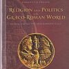 Religion and Politics in the Greco-Roman World - Redescribing the Isis - Sarapis Culd