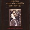 Pontos antik bir kimliğin geri dönüşü -