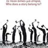 Σε ποιον ανήκει μια ιστορία; -
