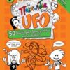 Τα παιχνίδια ενός UFO 2 - 50 δημιουργικές δραστηριότητες και 2 ιστορίες!