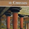 El palacio de Cnossos - Breve guia arqueologica