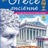 Bienvenue en Grèce ancienne - Un voyage dans la Grèce de l’époque classique