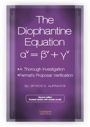 The Diophantine Equation: αν = βν + γν - A Thorough Investigation. Fermat’s Proposal Verification