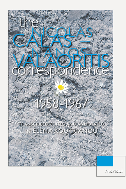 The Nicolas Calas – Nanos Valaoritis Correspondence, 1958-1967 -