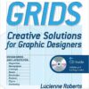 Grids: Creative Solutions for Graphic Designers