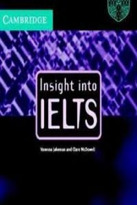 Insight into IELTS Student's Book Updated edition: The Cambridge IELTS Course