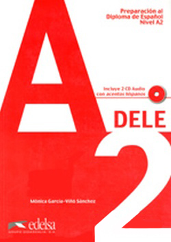 DELE A2 / GARCIA-VINO-SANCHEZ MONICADELE A2 / GARCIA-VINO-SANCHEZ MONICA DELE A2 / GARCIA-VINO-SANCHEZ MONICA